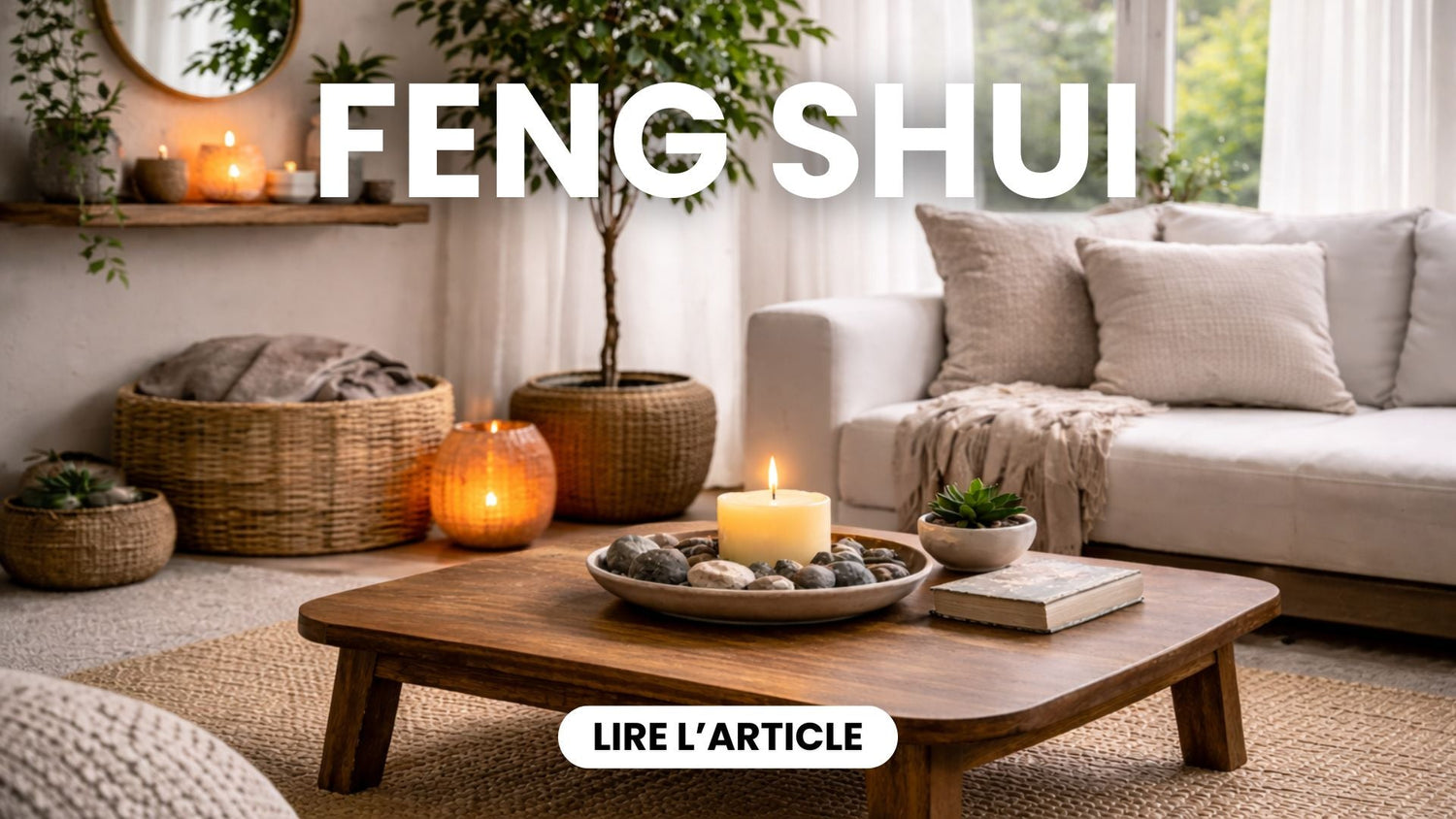Les 5 Éléments du Feng Shui : Créez l’Harmonie dans votre Maison