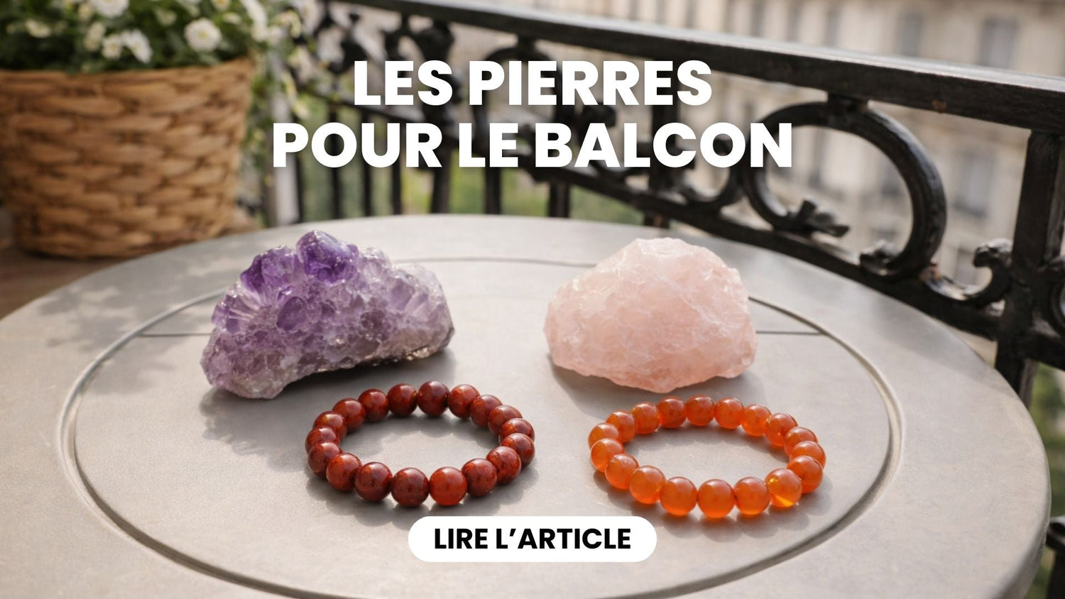 6 Pierres à Avoir sur son Balcon