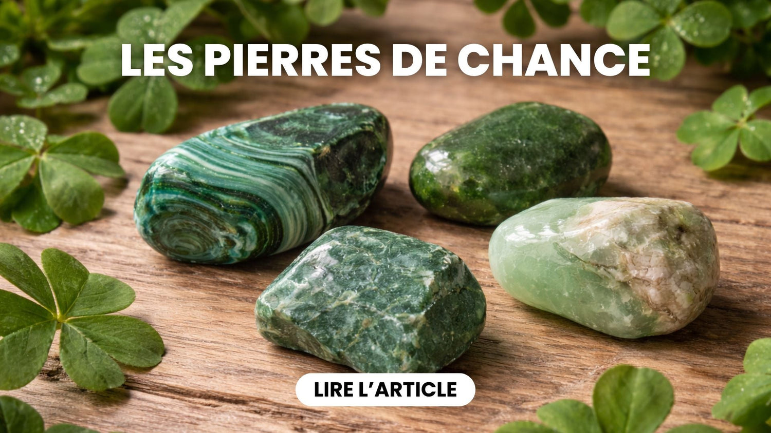 Quelle pierre choisir pour attirer la chance ?