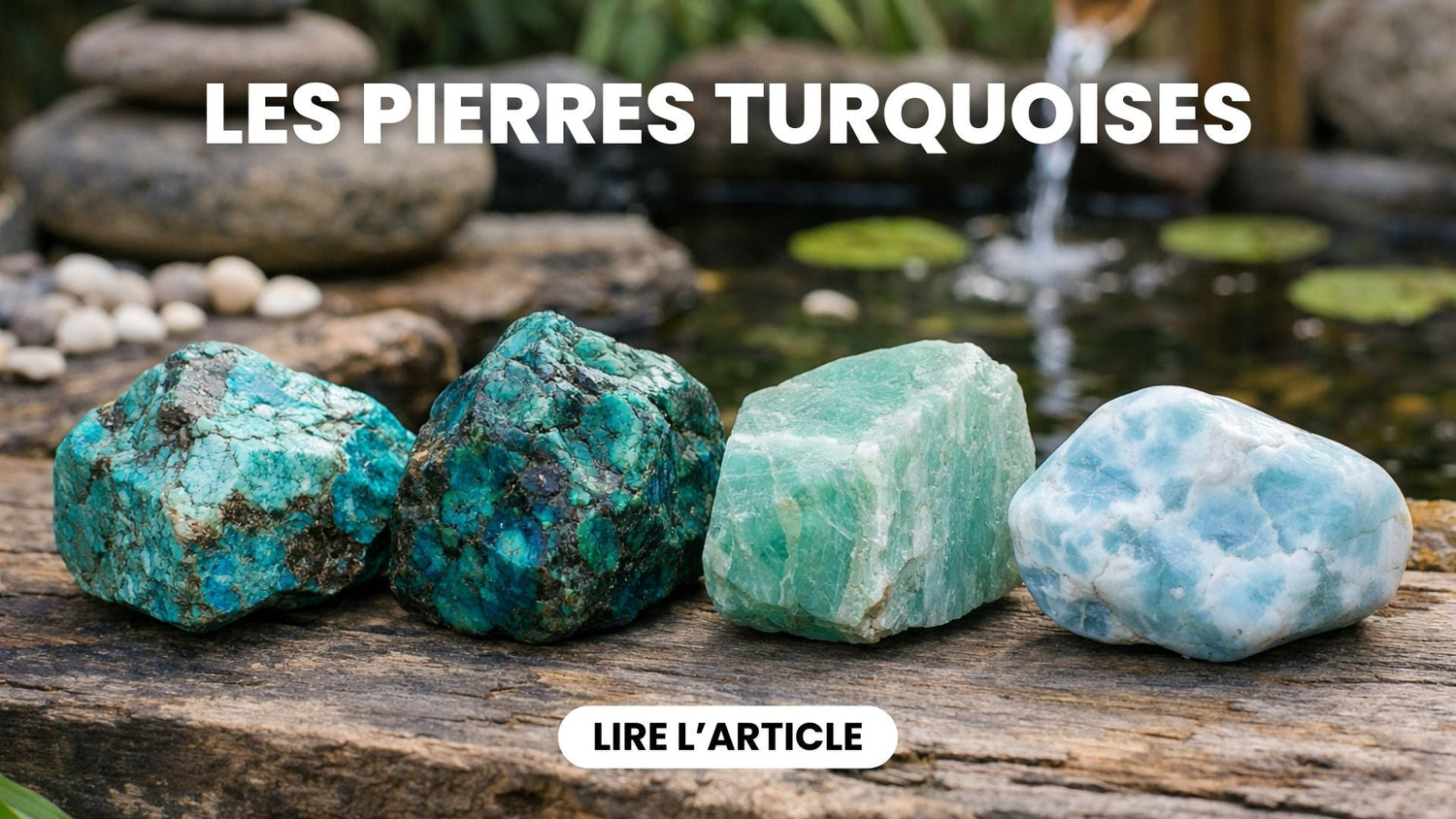 Pierres turquoise : Liste des pierres naturelles bleu-vert