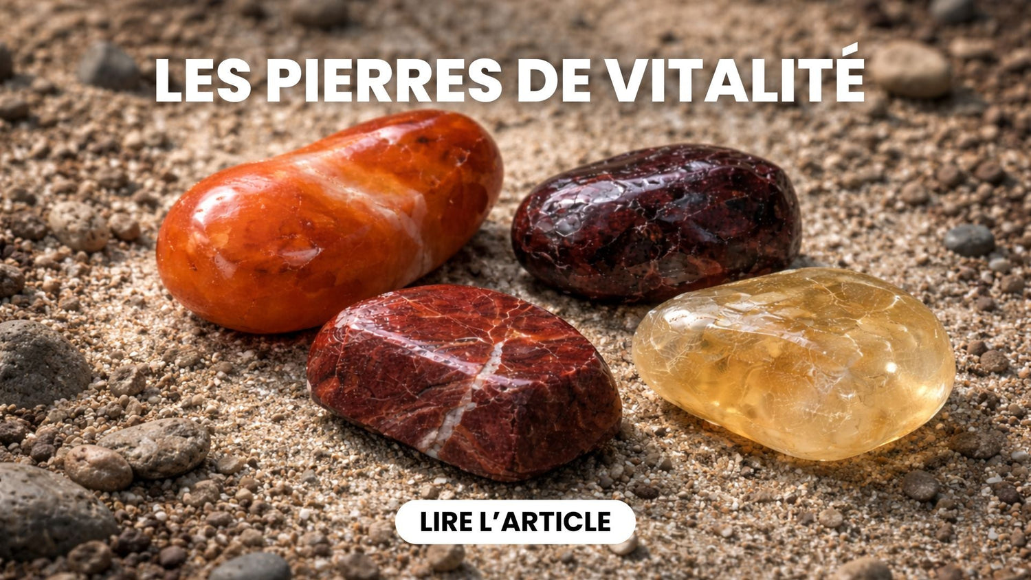 Quelle pierre choisir pour stimuler la motivation ?