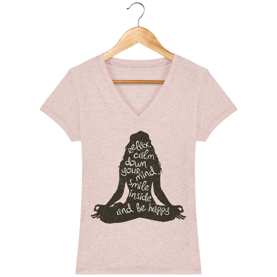 T-shirt Femme col V en coton bio «Relax, Calm your down your Mind, Smile Inside and Be Happy».